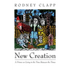 New Creation: A Primer on Living in the Time Between the Times - Paperback