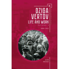 Dziga Vertov: Life and Work (Volume 1: 1896-1921) - Paperback