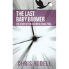 The Last Baby Boomer: The Story of the Ultimate Ghoul Pool - Paperback