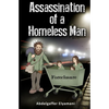 Assassination of a Homeless Man - Paperback
