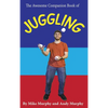 The Awesome Companion Book of Juggling - Hardcover
