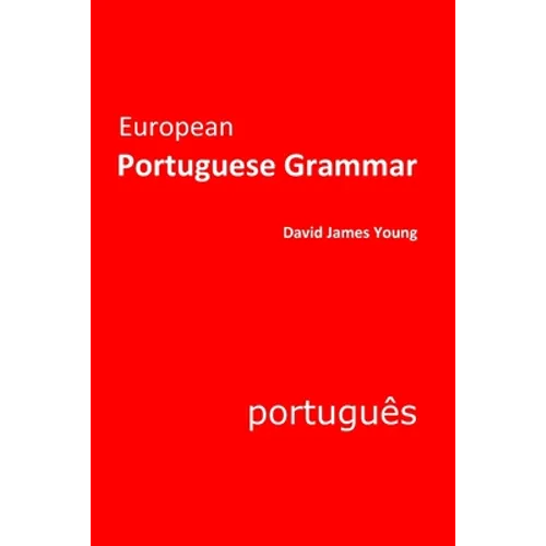 European Portuguese Grammar - Paperback