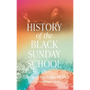 History of the Black Sunday School - Hardcover