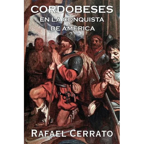 Cordobeses: En la conquista de América - Paperback