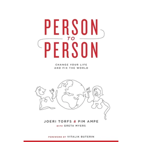 Person to Person: Change Your Life and Fix the World - Paperback