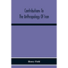 Contributions To The Anthropology Of Iran - Paperback