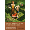 American Dreams and Nazi Nightmares: Early Holocaust Consciousness and Liberal America, 1957-1965 - Paperback