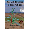 The Lost Chronicles of Slue Foot Sue: And Other Tales of the Legendary - Paperback