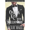 Only a Kiss with a Billionaire - Paperback