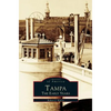 Tampa: The Early Years - Hardcover