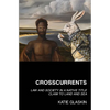 Crosscurrents: Law and Society in a Native Title Claim to Land and Sea - Paperback
