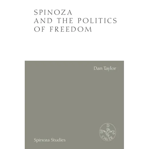 Spinoza and the Politics of Freedom - Paperback