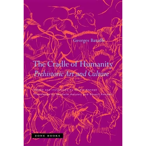 The Cradle of Humanity: Prehistoric Art and Culture - Paperback