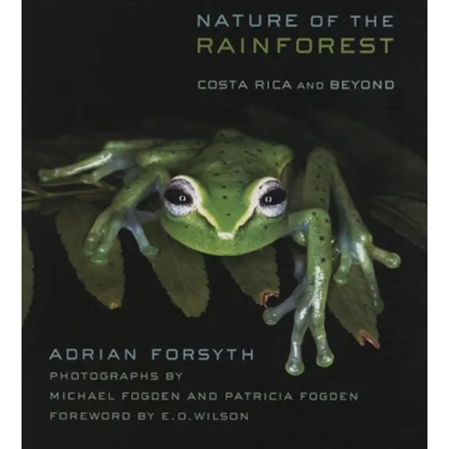 Nature of the Rainforest: Costa Rica and Beyond - Paperback