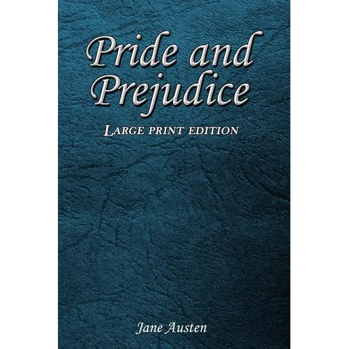 Pride and Prejudice: Large Print Edition - Paperback