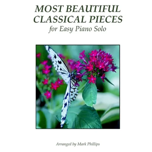 Most Beautiful Classical Pieces for Easy Piano Solo - Paperback
