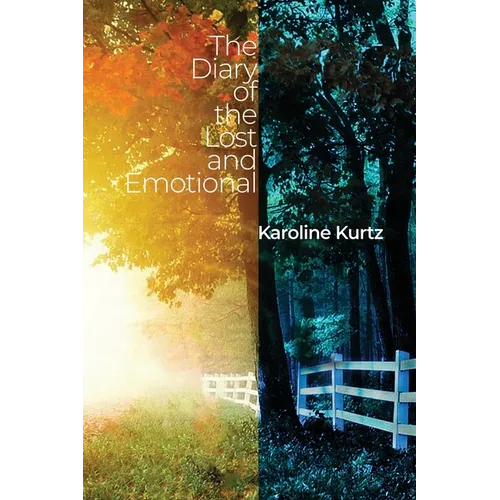 The Diary of the Lost and Emotional - Paperback