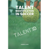 Talent Identification In Soccer: Performance vs Potential - Paperback