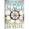 Frostborn: The Broken Mage - Paperback