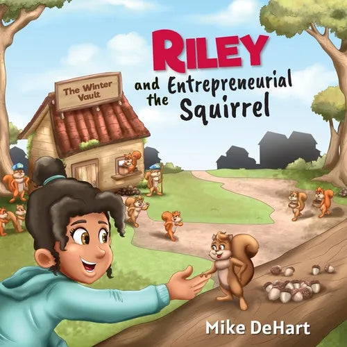 Riley and the Entrepreneurial Squirrel - Paperback