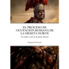 El Proceso de Ocupación Romana de la Meseta Norte a Través de Las Fuentes Literarias - Paperback