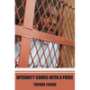 Integrity comes with a price - Paperback