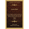 Gesta Pilati: Or The Reports, Letters And Acts Of Pontius Pilate, Procurator Of Judea, With An Account Of His Life And Death (1880) - Hardcover