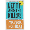 Lefty and the Killers: A Northern Maine Crime Novel - Paperback
