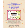 Renascent Crystal Light Balancing & Chromotherapy (Colour Healing) Workbook - Paperback