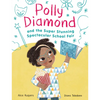 Polly Diamond and the Super Stunning Spectacular School Fair: Book 2 - Paperback