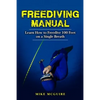 Freediving Manual: Learn How to Freedive 100 Feet on a Single Breath - Paperback