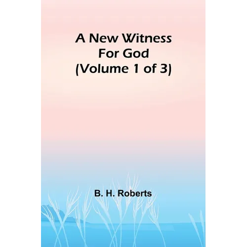 A New Witness for God (Volume 1 of 3) - Paperback