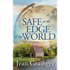 Safe at the Edge of the World: The Tour Series Book 2 - Hardcover