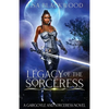 Legacy of the Sorceress - Paperback