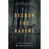 Beckon the Ravens - Hardcover