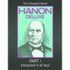 HANON DELUXE The Virtuoso Pianist Transposed In All Keys - Part I - Paperback