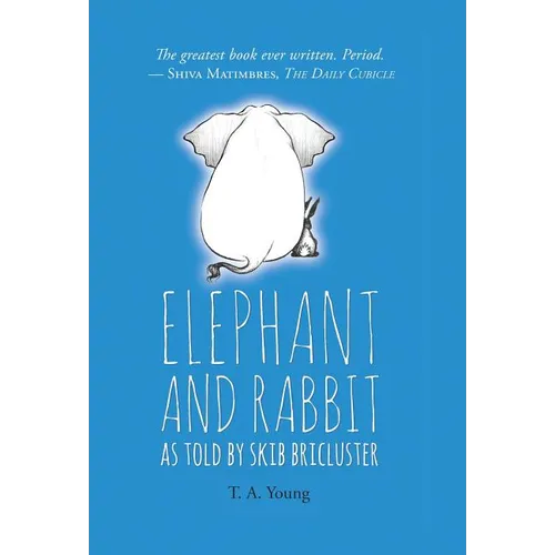 Elephant and Rabbit As Told By Skib Bricluster - Hardcover