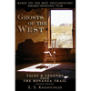 Ghosts of the West: Tales and Legends from the Bonanza Trail - Paperback