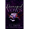 Deranged Vows - Paperback
