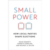 Small Power: How Local Parties Shape Elections - Paperback