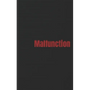 Malfunction - Paperback