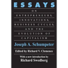 Essays: On Entrepreneurs, Innovations, Business Cycles and the Evolution of Capitalism - Paperback