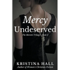 Mercy Undeserved - Paperback