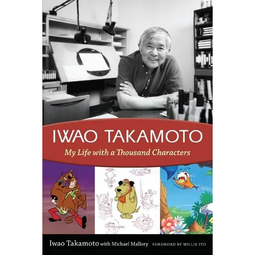 Iwao Takamoto: My Life with a Thousand Characters - Paperback