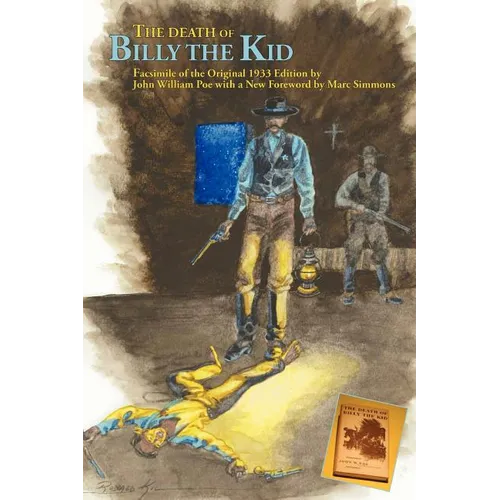 The Death of Billy the Kid: Facsimile of the original 1933 Edition - Paperback