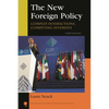 The New Foreign Policy: Complex Interactions, Competing Interests - Paperback
