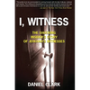 I, Witness: The Shocking Insider's Story of Jehovah's Witnesses - Paperback