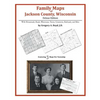 Family Maps of Jackson County, Wisconsin - Paperback