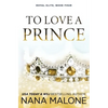 To Love a Prince - Paperback