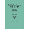 Buckingham County, Virginia, Surveyor's Plat Book, 1762-1858. Second Edition - Paperback